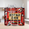 Best Dad Ever Tumbler